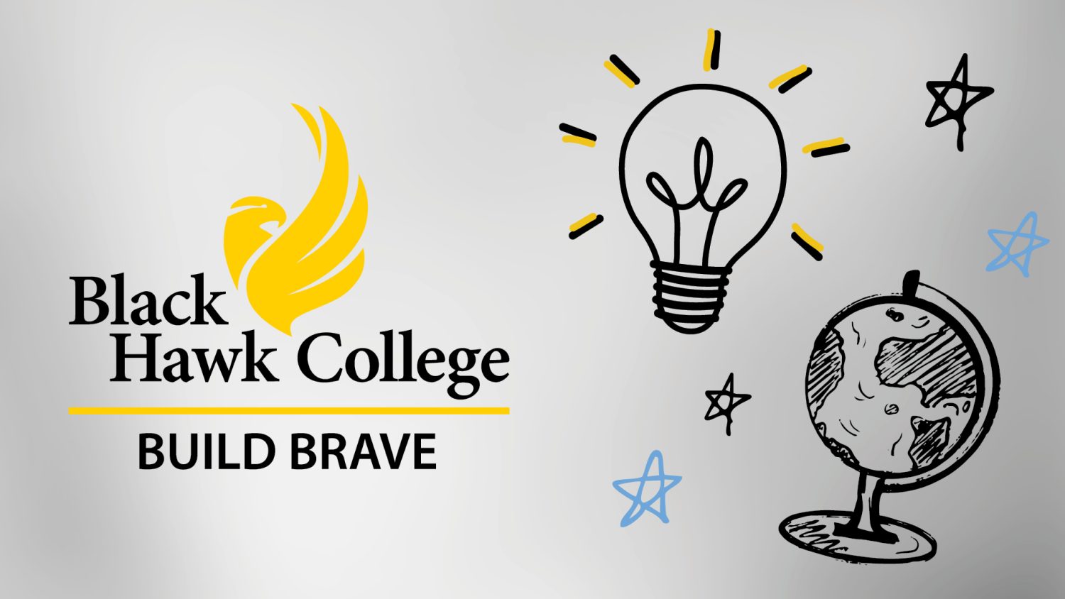 Build brave - bhc's entrepreneurial community Illustration of light bulb and globe with black hawk college logo and text build brave.