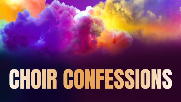 Multi-colored clouds with text choir confessions.