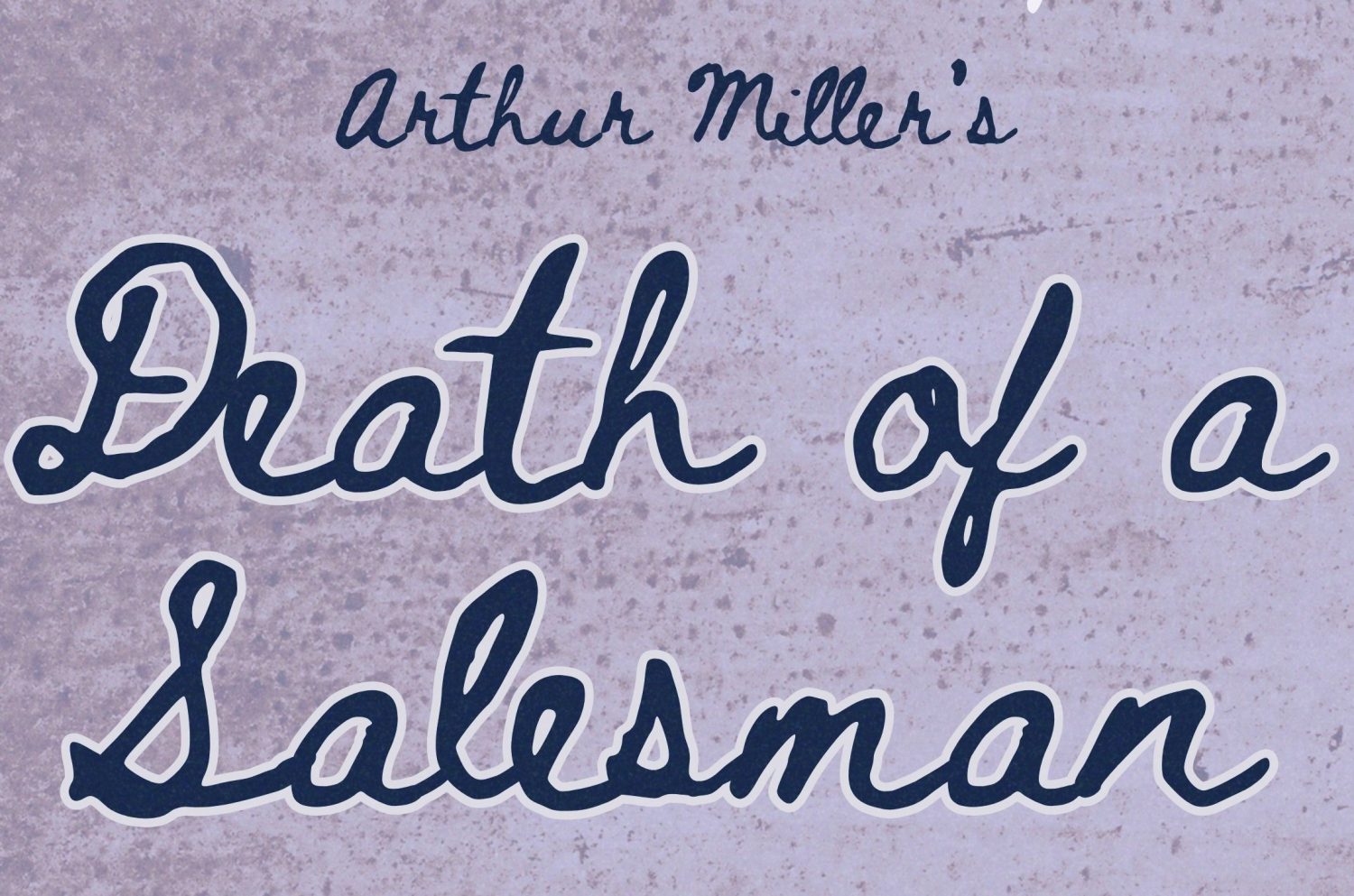 'death of a salesman' Cursive text arthur miller's death of a salesman.
