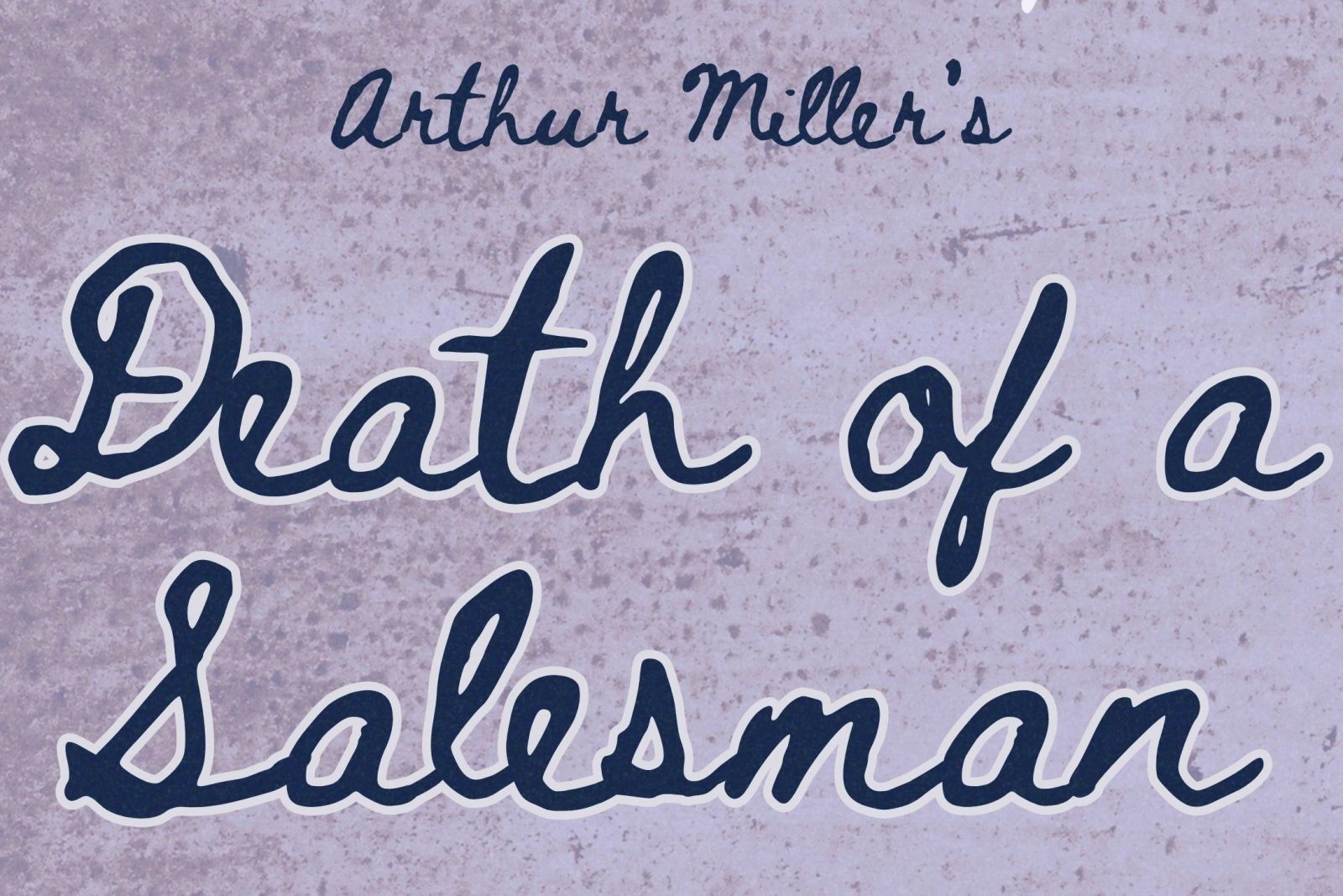 'death of a salesman' Cursive text arthur miller's death of a salesman.