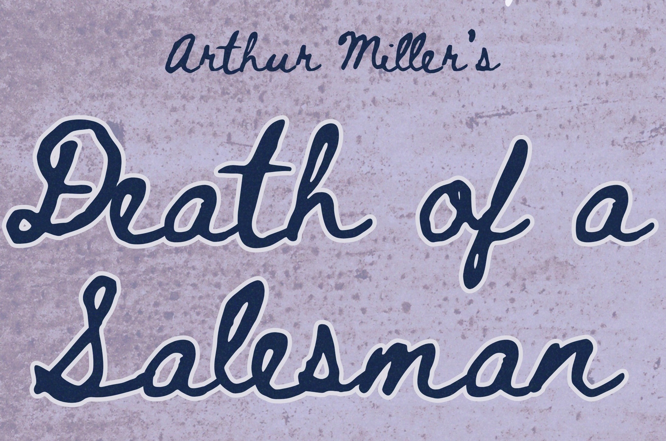 cursive text Arthur Miller's Death of a Salesman.