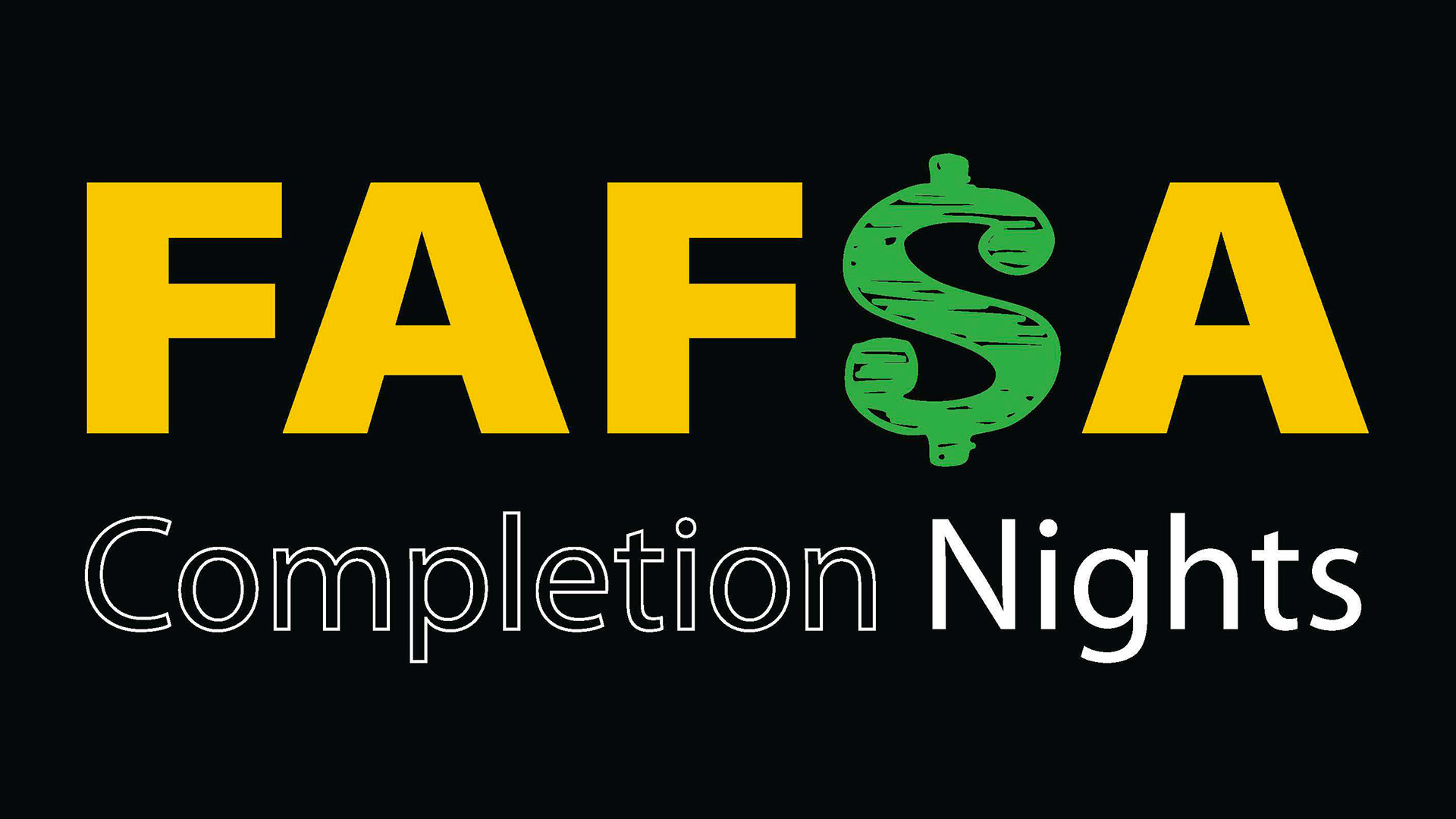 Text - FAF$A Completion Night