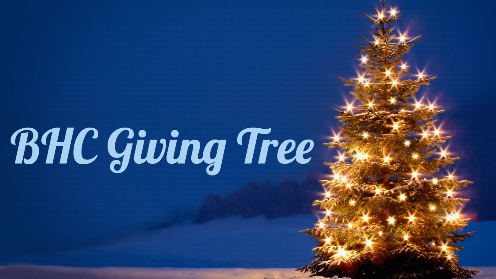 Bhc giving tree Lighted holiday tree with blue snowy background and text bhc giving tree.