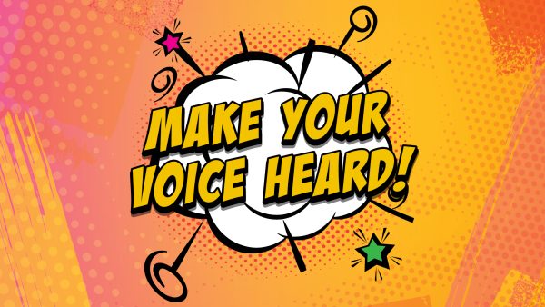 Pop art illustration with exploding cloud and stars and text that says make your voice heard!