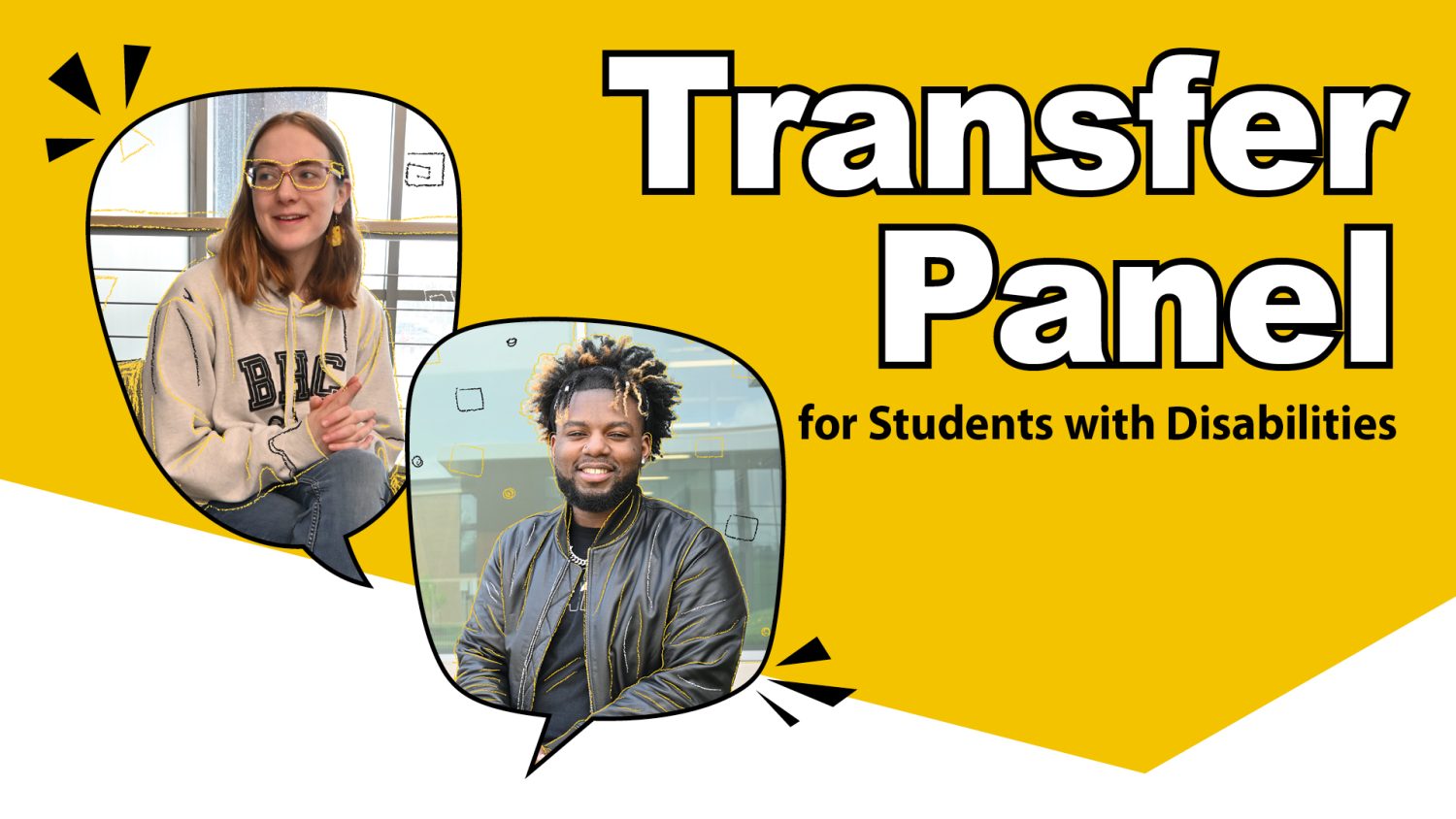 Portraits of 2 smiling people with text transfer panel for students with disabilities.