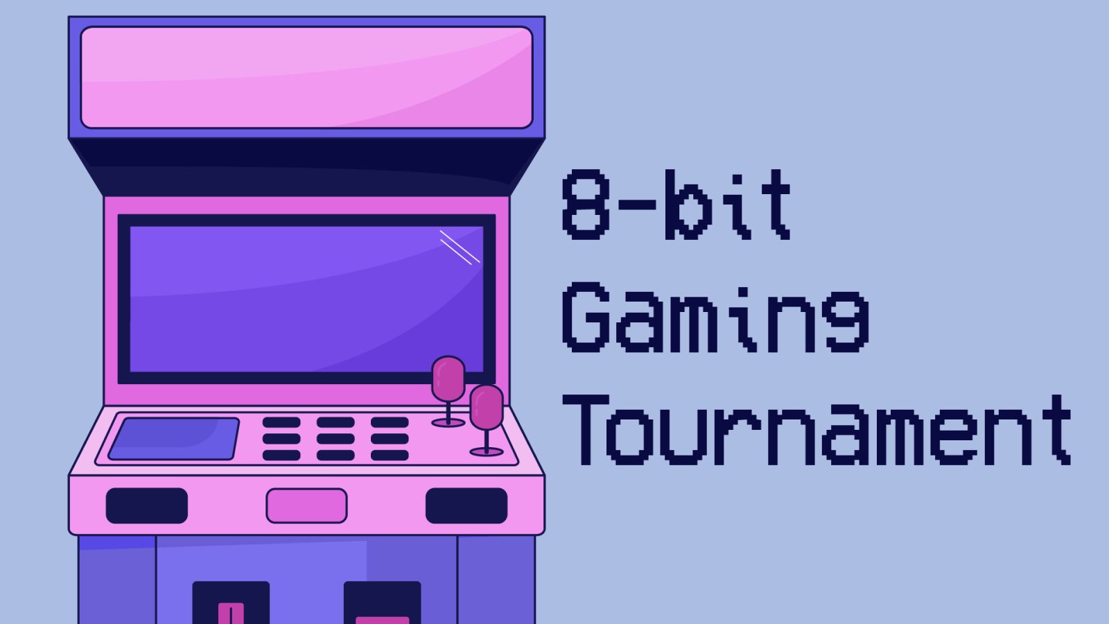 Illustration of freestanding video game with text 8-bit gaming tournament.